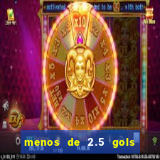 menos de 2.5 gols o que significa